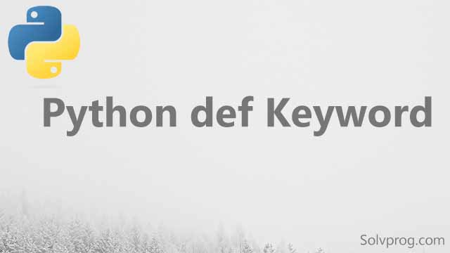 Python def Keyword