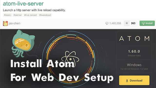 Install Atom Text Editor and Use of Live Server Package for HTML, CSS and JavaScript