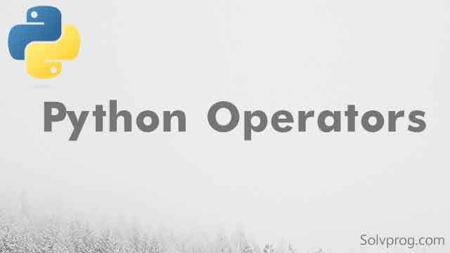 Python Operators with Examples
