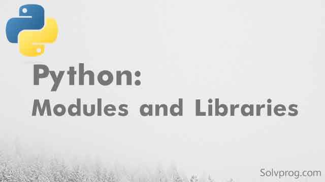 Python Modules and Libraries