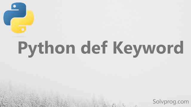 Python def Keyword