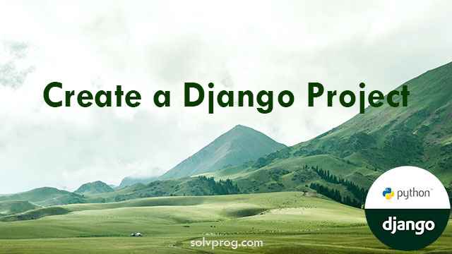 Create a Django Project