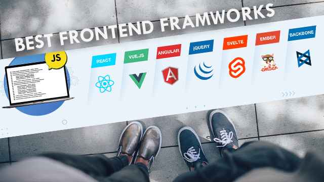 Best Front End Frameworks for Web Development